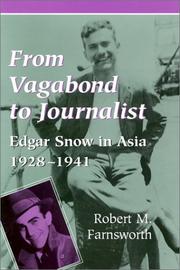 Cover of: From vagabond to journalist: Edgar Snow in Asia, 1928-1941