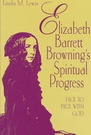 Cover of: Elizabeth Barrett Browning's spiritual progress by Linda M. Lewis