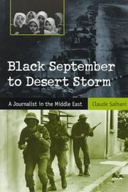 Cover of: Black September to Desert Storm: a journalist in the Middle East