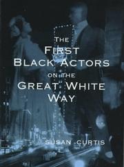 Cover of: The first Black actors on the great white way