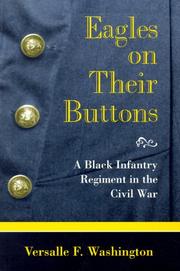 Cover of: Eagles on their buttons: a Black infantry regiment in the Civil War