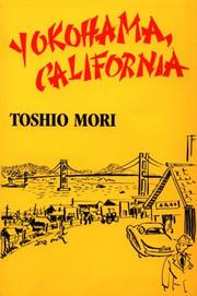 Cover of: Yokohama, California by Toshio Mori