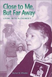Cover of: Close to Me, but Far Away | Burton M. Wheeler
