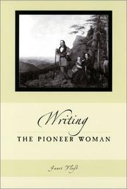 Writing the pioneer woman by Janet Floyd