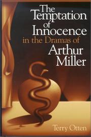 Cover of: The temptation of innocence in the dramas of Arthur Miller