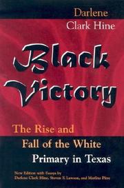 Cover of: Black Victory by Darlene Clark Hine, Steven F. Lawson, Merline Pitre
