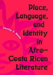 Place, Language, and Identity in Afro-Costa Rican Literature by Dorothy E. Mosby