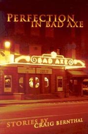 Cover of: Perfection in Bad Axe: stories