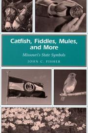 Cover of: Catfish, fiddles, mules, and more: Missouri's state symbols