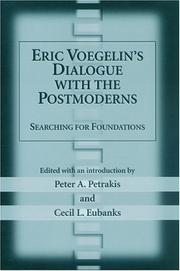 Cover of: Eric Voegelin's Dialogue With The Postmoderns: Searching For Foundations