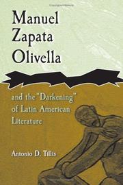 Cover of: Manuel Zapata Olivella and the "Darkening" of Latin American Literature (Afro-Romance Writers) by Antonio D. Tillis