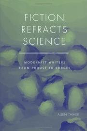 Cover of: Fiction refracts science: modernist writers from Proust to Borges
