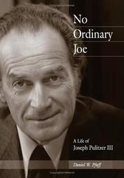 Cover of: No Ordinary Joe: A Life of Joseph Pulitzer III