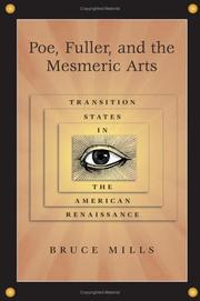 Poe, Fuller, and the mesmeric arts by Bruce Mills