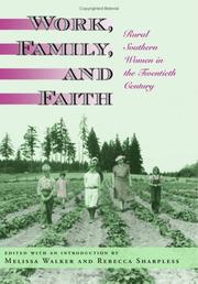 Cover of: Work, family, and faith: rural southern women in the twentieth century