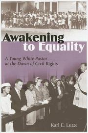 Cover of: Awakening to equality: a young white pastor at the dawn of civil rights