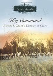 Cover of: Key Command: Ulysses S. Grant's District of Cairo (Shades of Blue and Gray Series)