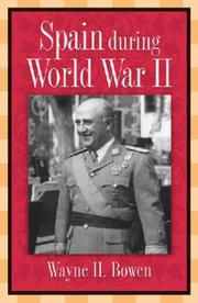 Cover of: Spain During World War II by Wayne H. Bowen