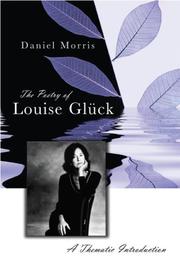 Cover of: The Poetry of Louise Glück by Daniel Morris