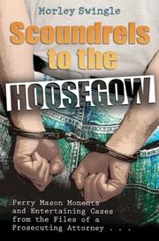 Cover of: Scoundrels to the Hoosegow by Morley Swingle, Morley Swingle