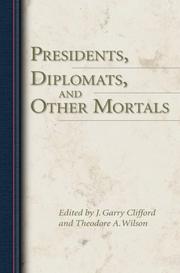 Cover of: Presidents, Diplomats, and Other Mortals by 