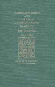 Cover of: Regional markets and agrarian transformation in Bolivia: Cochabamba, 1539-1960