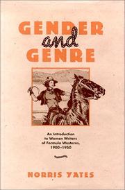 Cover of: Gender and genre: an introduction to women writers of formula westerns, 1900-1950