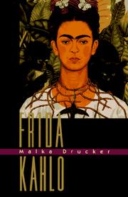 Cover of: Frida Kahlo by Malka Drucker