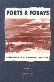Cover of: Forts and Forays: A Dragoon in New Mexico, 1850-1856