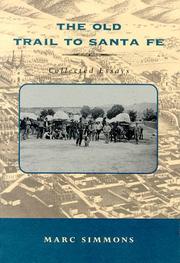Cover of: The old trail to Santa Fe: collected essays