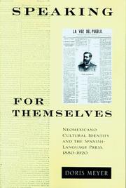 Cover of: Speaking for themselves: Neomexicano cultural identity and the Spanish-language press, 1880-1920