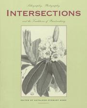 Cover of: Intersections: lithography, photography, and the traditions of printmaking