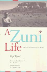 Cover of: A Zuni life by Virgil Wyaco
