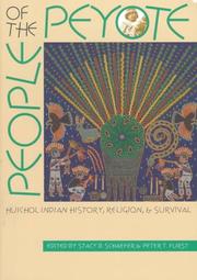 Cover of: People of the Peyote: Huichol Indian History, Religion, and Survival