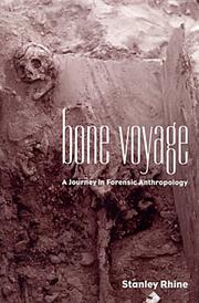 Cover of: Bone voyage: a journey in forensic anthropology
