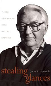 Cover of: Stealing glances: three interviews with Wallace Stegner