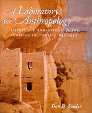 Cover of: A laboratory for anthropology by Don D. Fowler