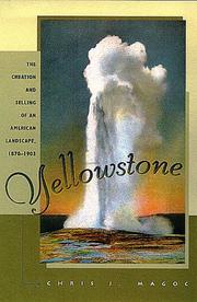 Cover of: Yellowstone: the creation and selling of an American landscape, 1870-1903