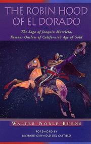 Cover of: The Robin Hood of El Dorado: the saga of Joaquín Murrieta, famous outlaw of California's age of gold