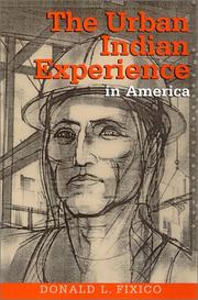 The Urban Indian Experience in America by Donald L. Fixico