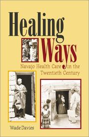 Cover of: Healing Ways: Navajo Health Care in the Twentieth Century