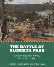 Cover of: The Battle of Glorieta Pass: A Gettysburg in the West, March 26-28, 1862