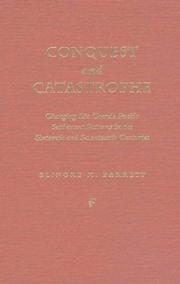 Cover of: Conquest and catastrophe: changing Rio Grande Pueblo settlement patterns in the sixteenth and seventeenth centuries