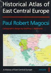 Cover of: Historical Atlas of East Central Europe (A History of East Central Europe, Vol 1)