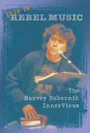 Cover of: This is Rebel Music: The Harvey Kubernik InnerViews (Counterculture Series)