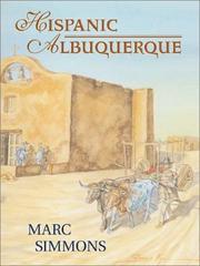 Cover of: Hispanic Albuquerque, 1706-1846 by Marc Simmons