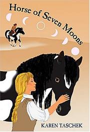 Cover of: Horse of Seven Moons by Karen Taschek