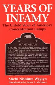 Cover of: Years of Infamy: The Untold Story of America's Concentration Camps