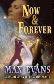 Cover of: Now & forever by Max Evans
