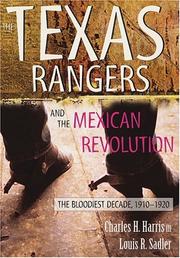 Cover of: The Texas Rangers and the Mexican Revolution by Charles H.,III Harris, Louis R. Sadler